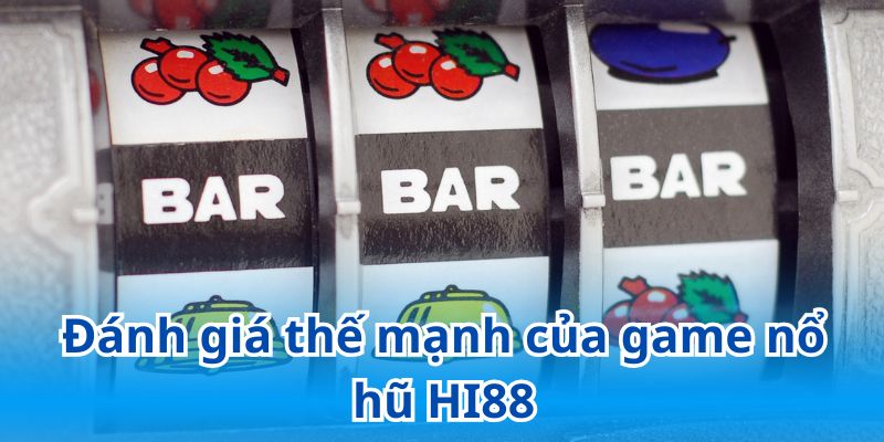 Hi88 mang đến những trải nghiệm quay hũ đỉnh cao, mãn nhãn