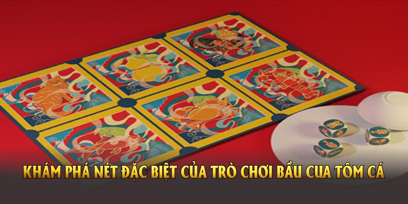 Khám phá nét đặc biệt của trò chơi bầu cua tôm cá dân gian Việt Nam