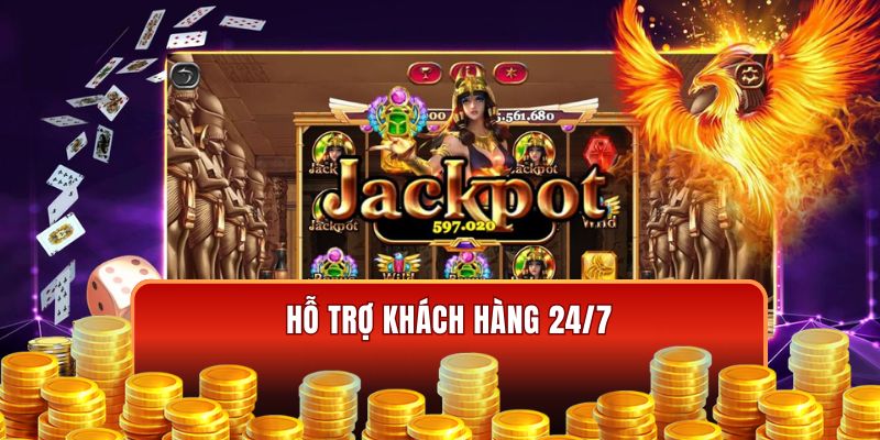 Hỗ trợ khách hàng 24/7